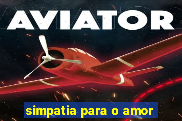 simpatia para o amor